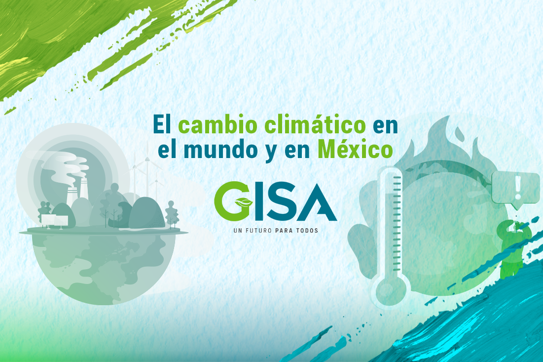 EL CAMBIO CLIMÁTICO EN EL MUNDO Y EN MÉXICO