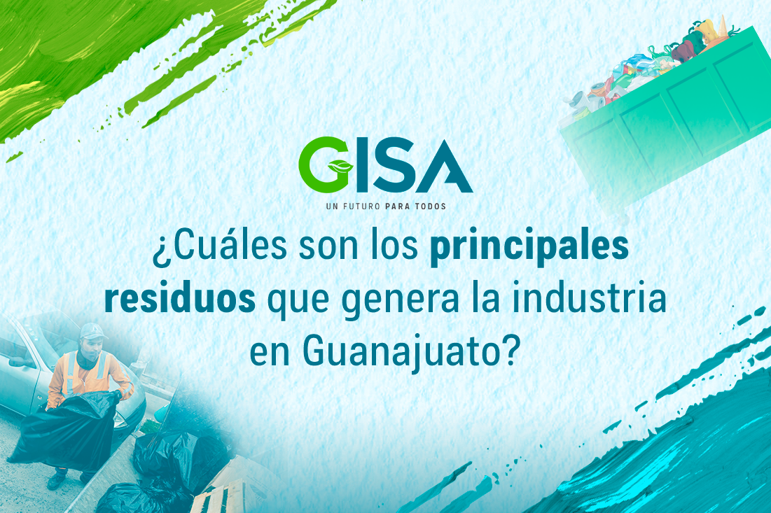 ¿Cuáles son los principales residuos que genera la industria en Guanajuato?