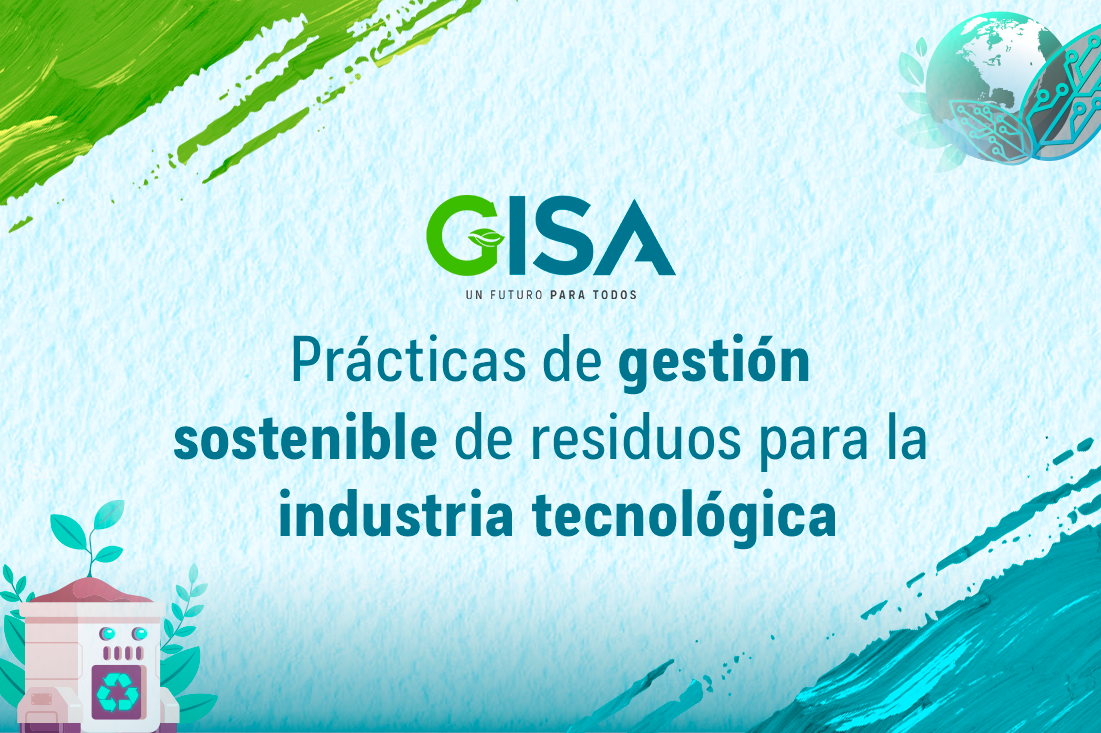 Prácticas de gestión sostenible de residuos para la industria tecnológica