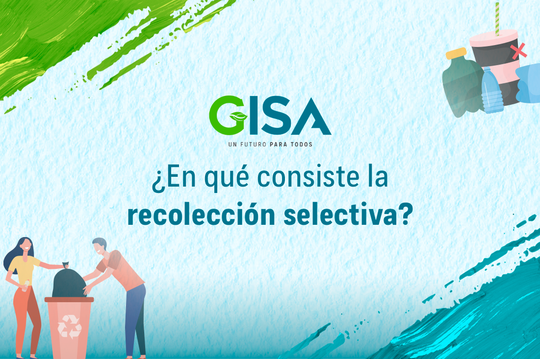 ¿En qué consiste la recolección selectiva?