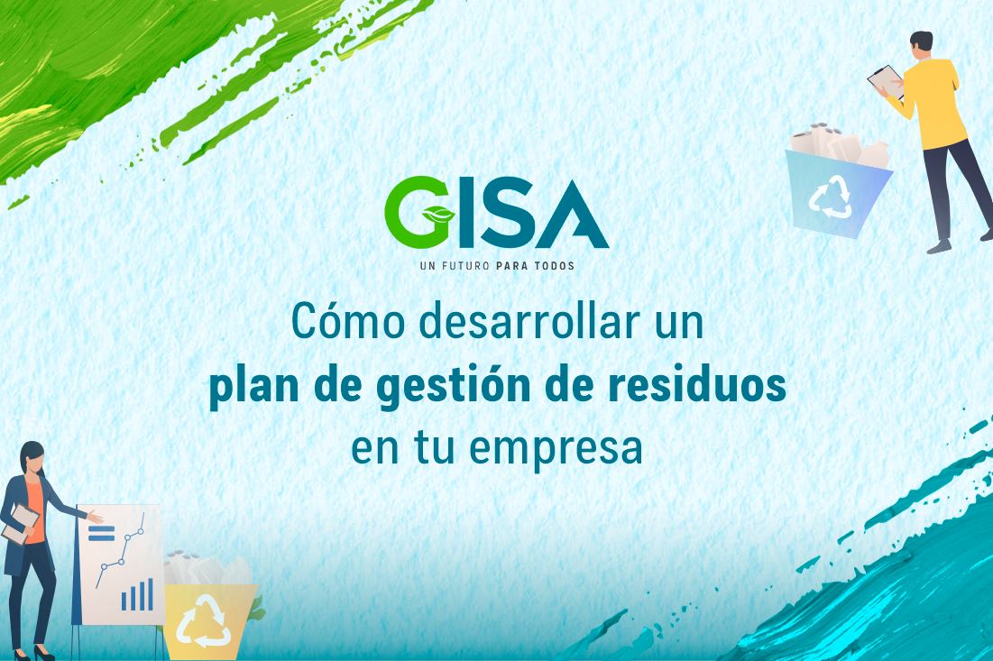 Cómo desarrollar un plan de gestión de residuos en tu empresa