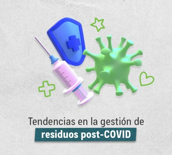 Tendencias en la gestión de residuos post-COVID