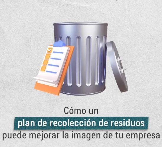 Cómo un plan de recolección de residuos puede mejorar la imagen de tu empresa