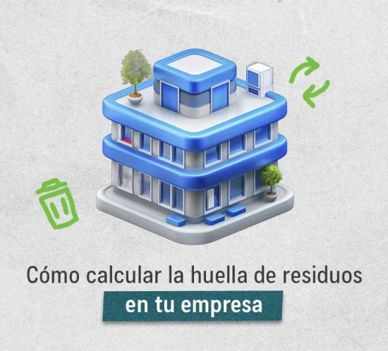 Cómo calcular la huella de residuos en tu empresa