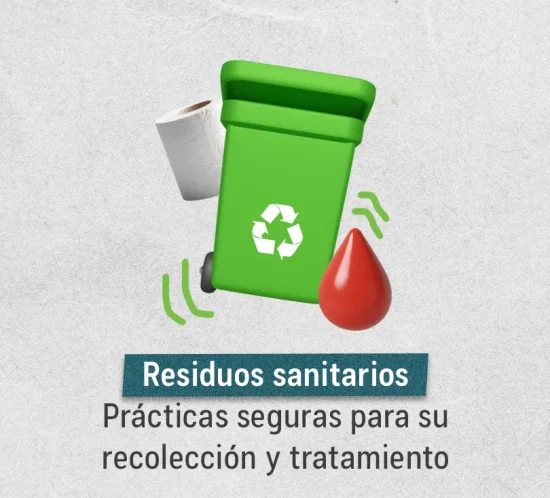 Residuos sanitarios: prácticas seguras para su recolección y tratamiento