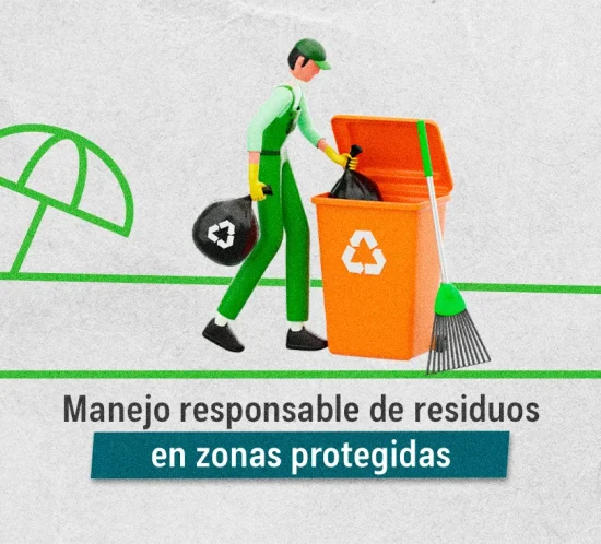Manejo responsable de residuos en zonas protegidas