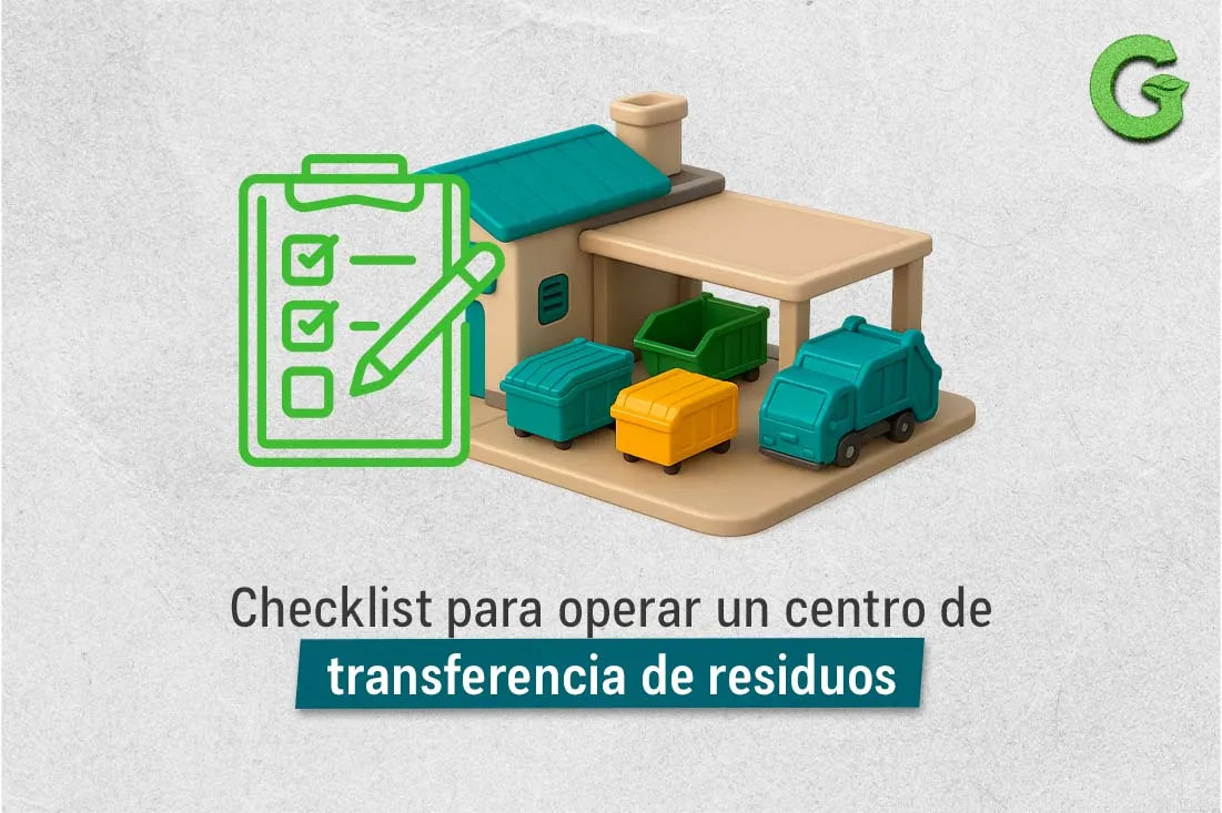 Checklist para operar un centro de transferencia de residuos