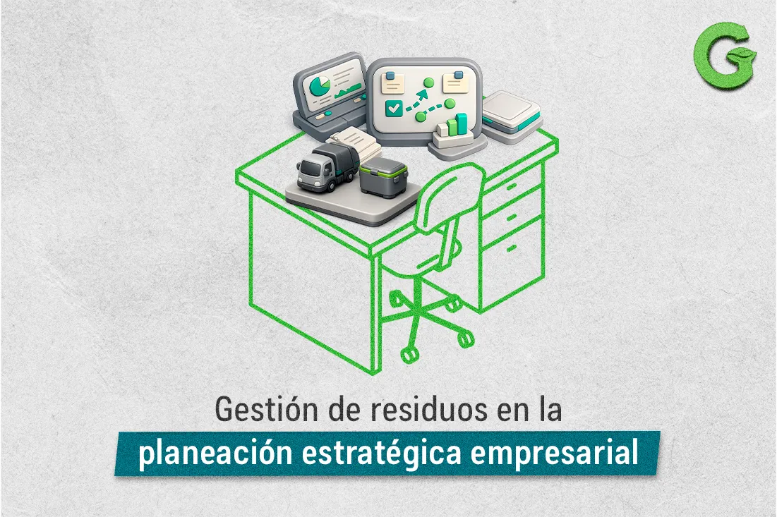 Gestión de residuos en la planeación estratégica empresarial